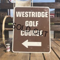 Vintage Road Sign W. GOLF COURSE (B453) 