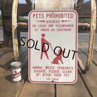 Vintage Road Sign PETS PROHIBITED (B452) 