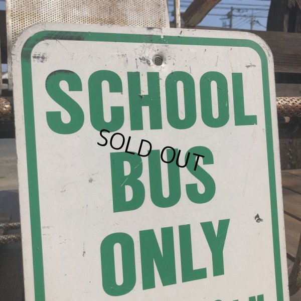 画像2: Vintage Road Sign SCHOOL BUS ONLY (B451) 