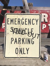 Vintage Road Sign EMERGENCY VEHICLE PARKING ONLY (B224) 