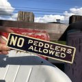 Vintage Sign NO PEDDLERS ALLOWED (B272)