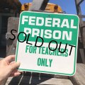 70s Vintage Cardboard Sign FEDERAL PRISON (B300)