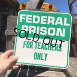 70s Vintage Cardboard Sign FEDERAL PRISON (B300)