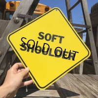 70s Vintage Cardboard Sign SOFT SHOULDER (B307)
