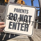 70s Vintage Cardboard Sign PARENTS DO NOT ENTER (B321)