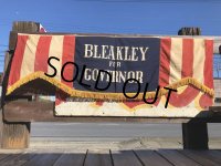 1930s BLEAKLEY FOR GOVERNOR Campaign Political Banner Flag Sign (B458)