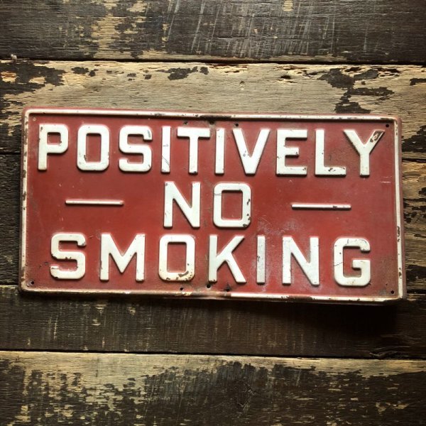 画像2: Vintage U.S.A POSITIVELY - NO - SMOKING Embossed Metal Sign (B686)