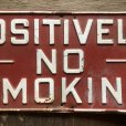 画像5: Vintage U.S.A POSITIVELY - NO - SMOKING Embossed Metal Sign (B686)