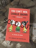 Vintage Book SNOOPY / YOU CAN'T WIN, CHARLIE BROWN (B550)