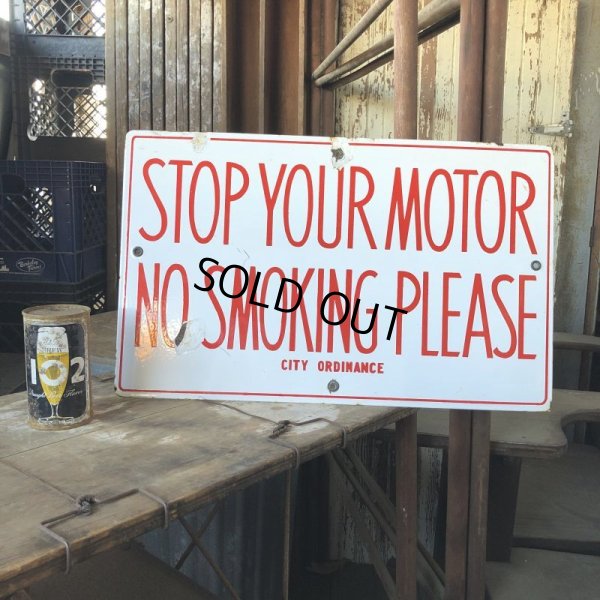 画像1: Vintage Original STOP YOUR MOTOR NO SMOKING PLEASE Porcelain Sign (B843)