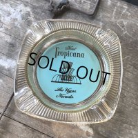 Vintage Motel Restaurant Casino Ashtray / Tropicana Hotel (B997)
