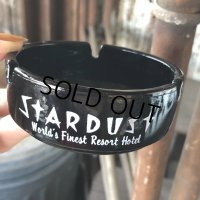 Vintage Motel Restaurant Casino Ashtray / StARDUST (M197)