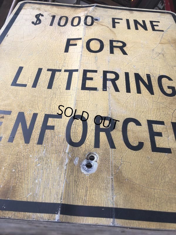 画像5: Vintage Road Sign $1000 FINE FOR LITTERING ENFORCED (M526)