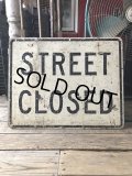 Vintage Road Sign STREET CLOSED (M527)