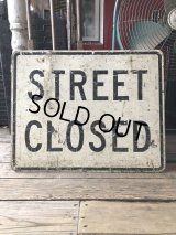 Vintage Road Sign STREET CLOSED (M527)