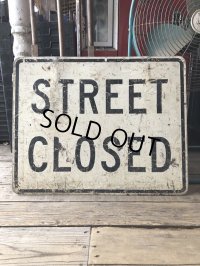 Vintage Road Sign STREET CLOSED (M527)