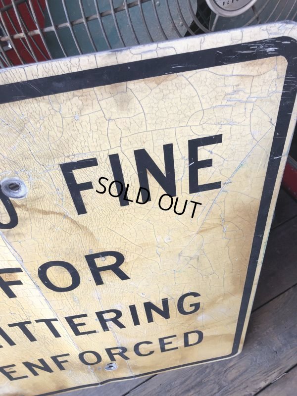 画像7: Vintage Road Sign $1000 FINE FOR LITTERING ENFORCED (M526)