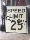 Vintage Road Sign SPEED LIMIT 25 (M521)
