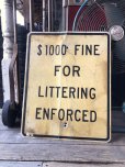 画像1: Vintage Road Sign $1000 FINE FOR LITTERING ENFORCED (M526) (1)