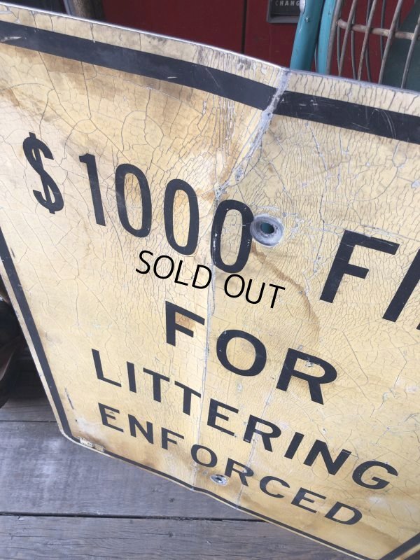 画像6: Vintage Road Sign $1000 FINE FOR LITTERING ENFORCED (M526)