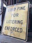 画像4: Vintage Road Sign $1000 FINE FOR LITTERING ENFORCED (M526)