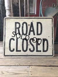 Vintage Road Sign ROAD CLOSED (M527)
