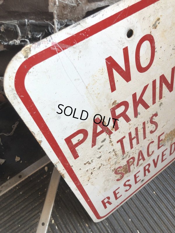 画像2: Vintage Road Street Sign NO PARKING THIS SPACE RESERVED (R268)