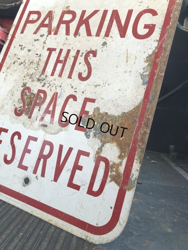 画像3: Vintage Road Street Sign NO PARKING THIS SPACE RESERVED (R268)