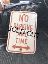 Vintage Road Street Sign NO PARKING ANY TIME ⇔ (R263)