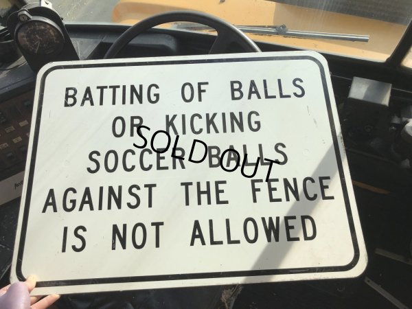 画像6: Vintage Road Street Sign AGAINST THE FENCE IN NOT ALLOWED (R267)