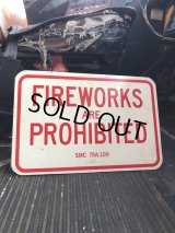 Vintage Road Street Sign FIREWORKS ARE PROHIBITED (R261)