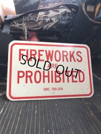 Vintage Road Street Sign FIREWORKS ARE PROHIBITED (R261)