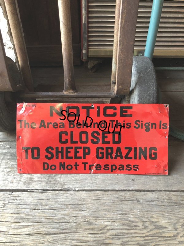 画像1: Vintage NOTICE  The Area Behind This Signls  CLOSED  TO SHEEP GRAZING  Do Not Trespass Sign (A061)