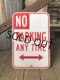 Vintage Road Sign NO PARKING ANY TIME (A217)