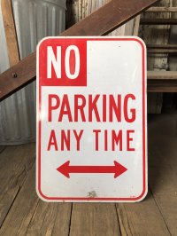 Vintage Road Sign NO PARKING ANY TIME (A217)