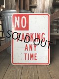 Vintage Road Sign NO PARKING ANY TIME (A216)