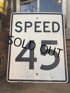 Vintage Road Sign / SPEED 45 (DJ607) - 2000toys Antique Mall