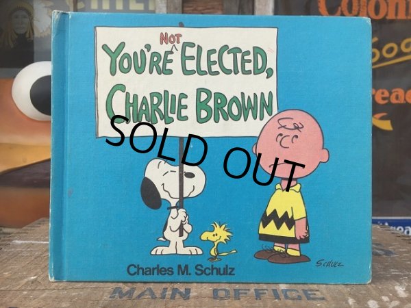 画像1: Vintage Book Snoopy You'RE NOT ELECTED Charlie Brown (AL5390)  (1)