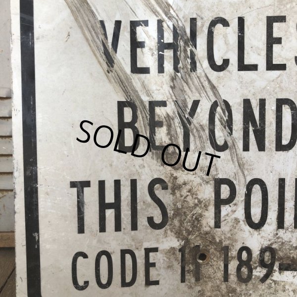 画像5: Vintage Road Sign NO UNAUTHORIZED VEHICLES BEYOND THIS POINT (S390)  (5)