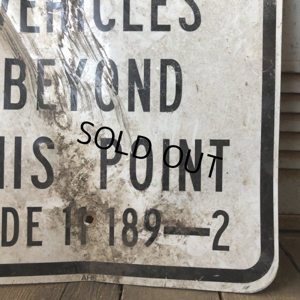 画像7: Vintage Road Sign NO UNAUTHORIZED VEHICLES BEYOND THIS POINT (S390)  (7)