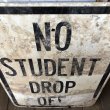 画像6: Vintage Road Sign NO STUDENT DROP OFF (S387)  (6)