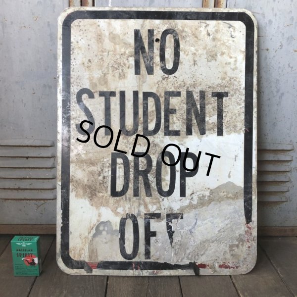 画像1: Vintage Road Sign NO STUDENT DROP OFF (S387)  (1)