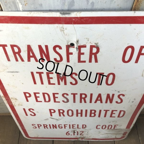 画像3: Vintage Road Sign TRANSFER OF ITEMS TO PEDESTRIANS IS PROHIBITED (S389)  (3)