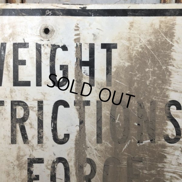 画像7: Vintage Road Sign WEIGHT RESTRICTIONS IN FORCE (S391)  (7)