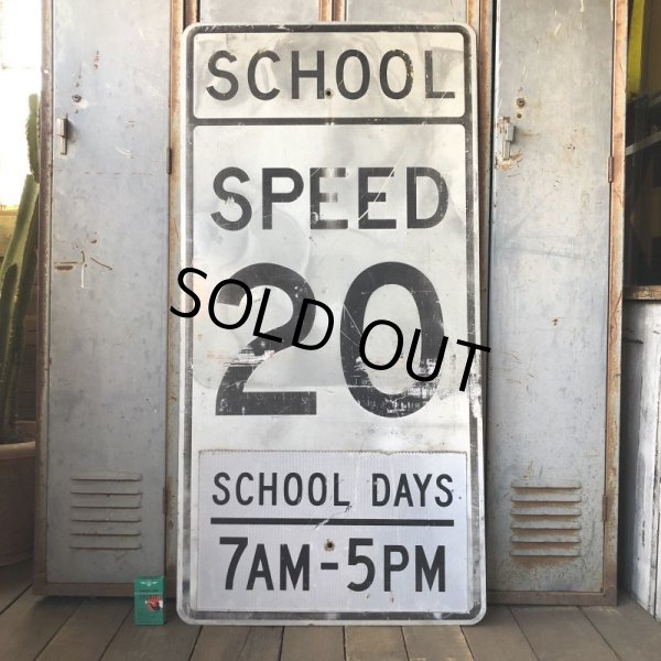 画像1: Vintage Road Sign SCHOOL DAYS 7AM - 5PM SPEED 20 (S392)  (1)