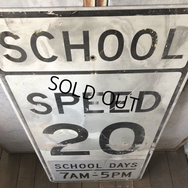画像3: Vintage Road Sign SCHOOL DAYS 7AM - 5PM SPEED 20 (S392)  (3)