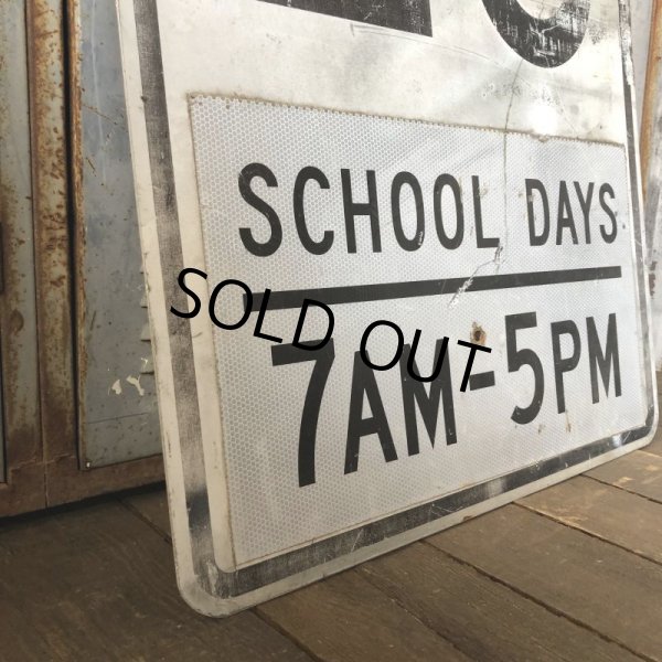 画像6: Vintage Road Sign SCHOOL DAYS 7AM - 5PM SPEED 20 (S392)  (6)