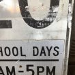 画像5: Vintage Road Sign SCHOOL DAYS 7AM - 5PM SPEED 20 (S392)  (5)