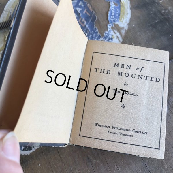 画像4: 30s Vintage Book MEN of THE MOUNTED (B010)  (4)