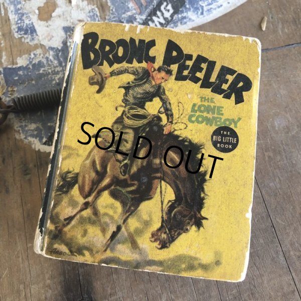 画像1: 30s Vintage Book BRONC PEELER The Lone Cowboy (B003)  (1)